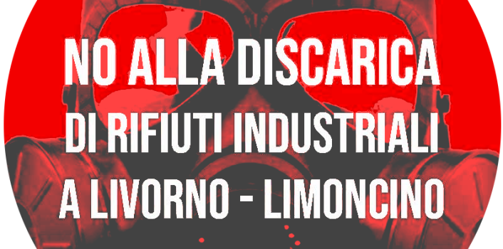 Libertà Livorno contro la discarica di Limoncino